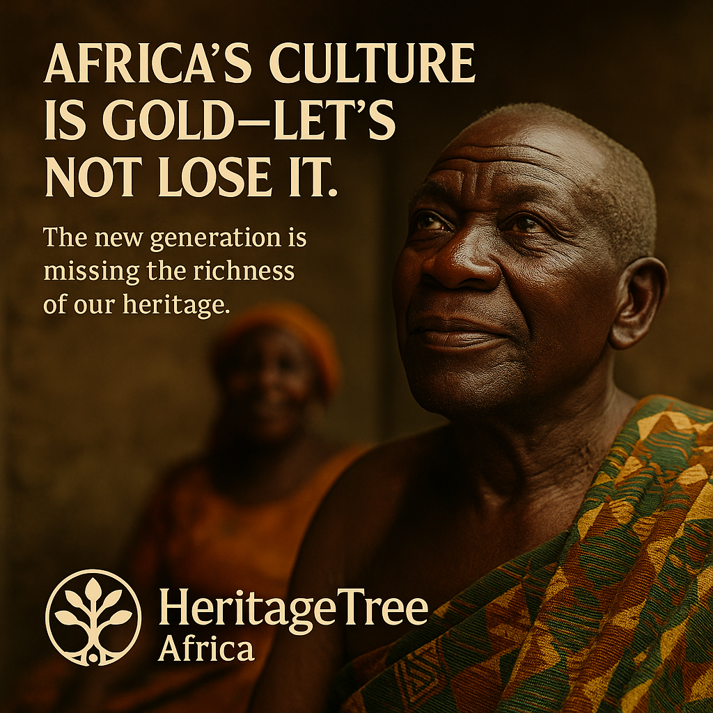 Africa’s Culture Is Gold — Let’s Not Lose It